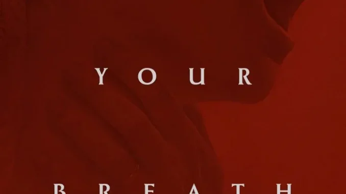 Hold Your Breath (2024)
