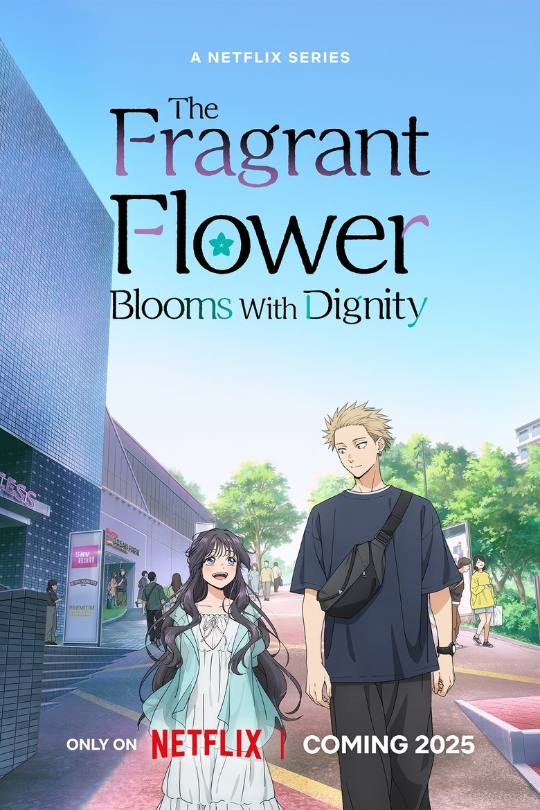 Series: The Fragrant Flower Blooms with Dignity (Season 1)